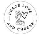 Peace Love and Cheese